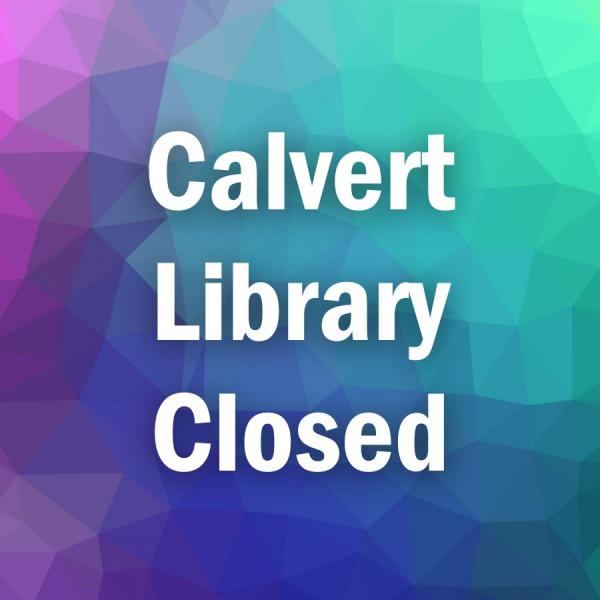Calvert Library Closed